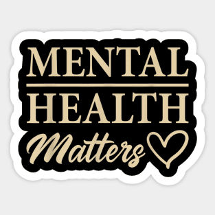 Mental Health Matters Funny Mental Health Awareness TShirt Sticker
